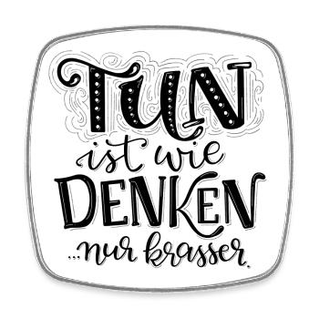 TUN ist wie DENKEN nur krasser - Viereckiger Kühlschrankmagnet - Weiß - Vorne