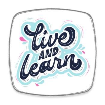 live and learn - Viereckiger Kühlschrankmagnet - Weiß - Vorne