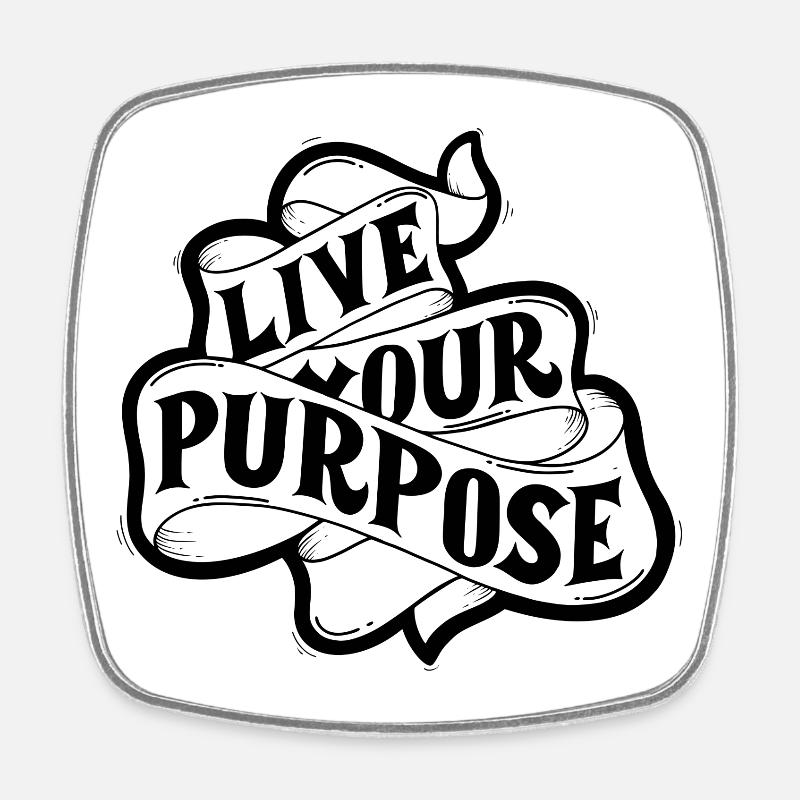 live your purpose - Square fridge magnet - white
