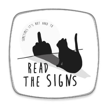 Read the signs. Katze, Mittelfinger, Schatten - Viereckiger Kühlschrankmagnet - Weiß - Vorne