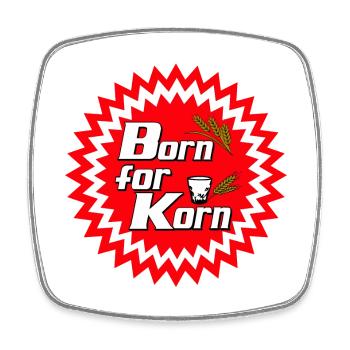Korn , Party , Weizenkorn ,Born for Korn (25) - Viereckiger Kühlschrankmagnet - Weiß - Vorne