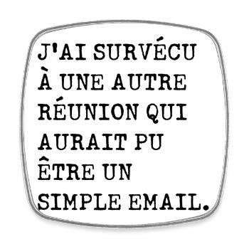 J'ai survécu à une autre réunion - Magnet carré - blanc - Devant