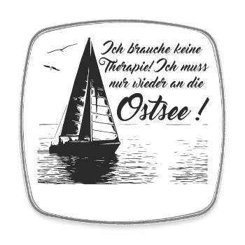 Keine Therapie ich muss nur wieder an die Ostsee - Viereckiger Kühlschrankmagnet - Weiß - Vorne