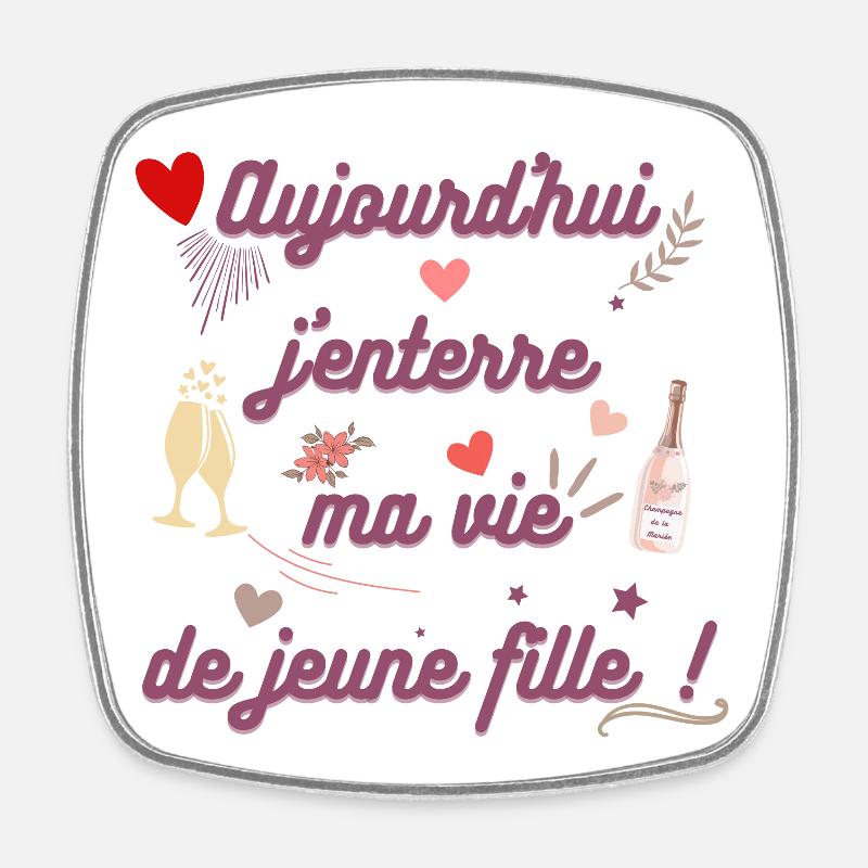 EVJF future mariée. Enterrement vie célibataire - Magnet carré - blanc