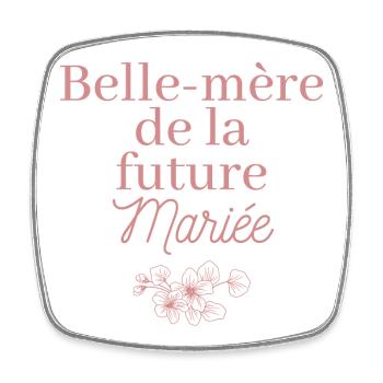 Belle-mère future Mariée. EVJF Team future mariée - Magnet carré - blanc - Devant