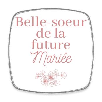 Belle-soeur future Mariée. EVJF Team future mariée - Magnet carré - blanc - Devant