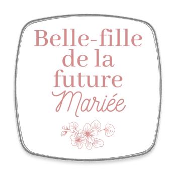 Belle-fille future Mariée. EVJF Team future mariée - Magnet carré - blanc - Devant