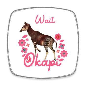 Wait I See An Okapi - Square fridge magnet - white - Front