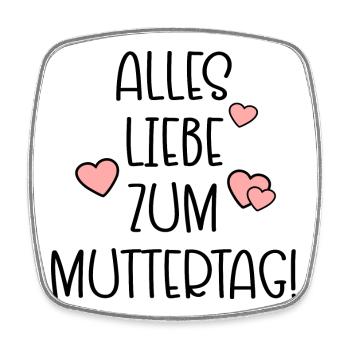 Alles Liebe zum Muttertag - MUTTERTAGSSPRÜCHE - Viereckiger Kühlschrankmagnet - Weiß - Vorne