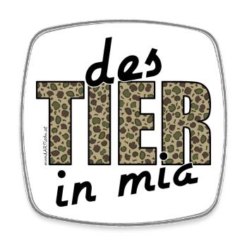 des Tier in mia - das Tier in mir, Dialekt - Viereckiger Kühlschrankmagnet - Weiß - Vorne