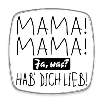 Muttertag - MAMA UND KLEINKIND SPRÜCHE LIEB HABEN - Viereckiger Kühlschrankmagnet - Weiß - Vorne