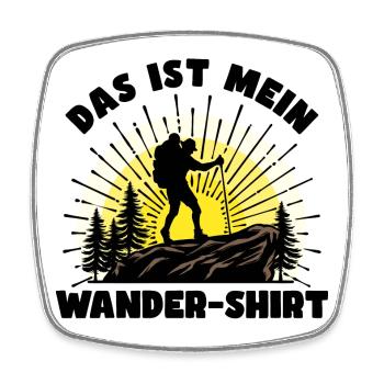 Wandern Statement Wanderer Wanderwege Bergsteigen - Viereckiger Kühlschrankmagnet - Weiß - Vorne