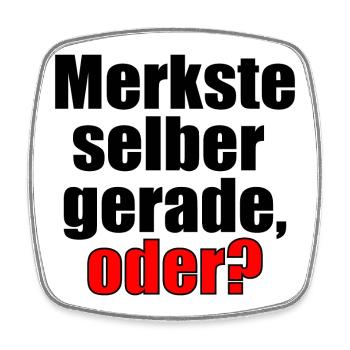 Sprüche Geschenke - Merkste selber - Erkenntnis - Viereckiger Kühlschrankmagnet - Weiß - Vorne
