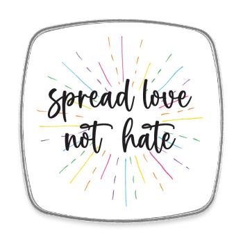 Pride Month - Spread Love Not Hate - Square fridge magnet - white - Front