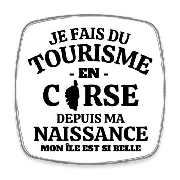 Corse, touriste, fierté Corse - Magnet carré - blanc - Devant