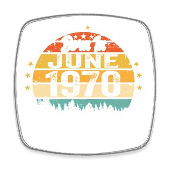 Né en Juin 1970 Cadeau d’anniversaire Juin 1970 - Magnet carré - blanc - Devant