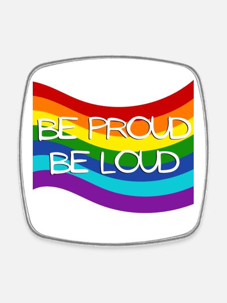 Proudly Loud Pride Flag Design - Square fridge magnet - white