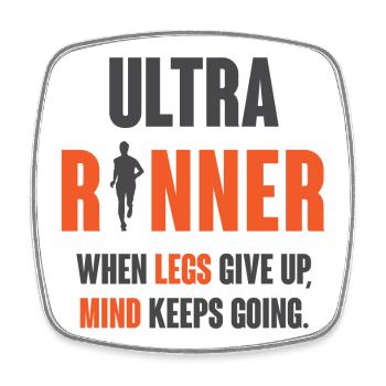 Ultra Runner. When Legs Give Up, Mind Keeps Going. - Square fridge magnet - white - Front