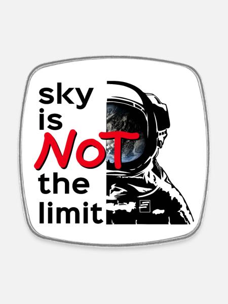 sky is Not the limit black - Viereckiger Kühlschrankmagnet - Weiß