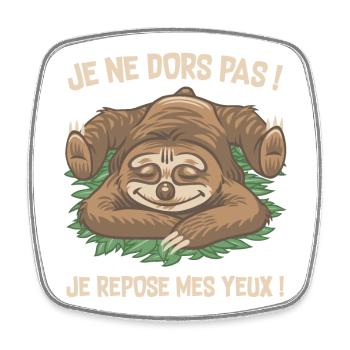 je ne dors pas ! - Magnet carré - blanc - Devant