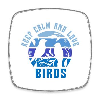 Ruhe bewahren und Vögel lieben - Viereckiger Kühlschrankmagnet - Weiß - Vorne