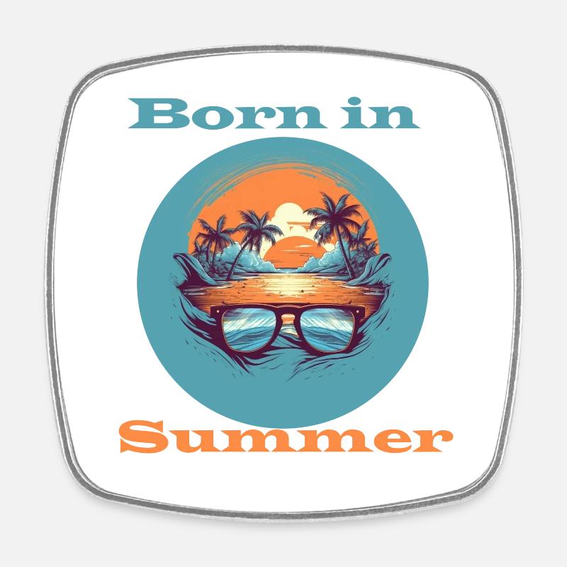 Born in Summer - Square fridge magnet - white