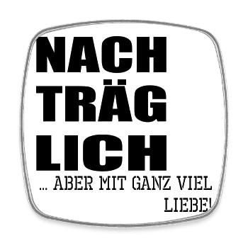 Nachträgliche Grüße Geburtstagswünsche Liebe - Viereckiger Kühlschrankmagnet - Weiß - Vorne