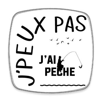T SHIRT J'PEUX PAS J'AI PECHE - Magnet carré - blanc - Devant