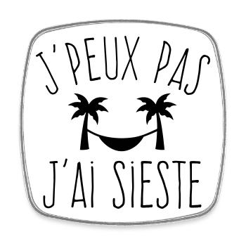 J'peux pas j'ai sieste - Humour repos - Magnet carré - blanc - Devant
