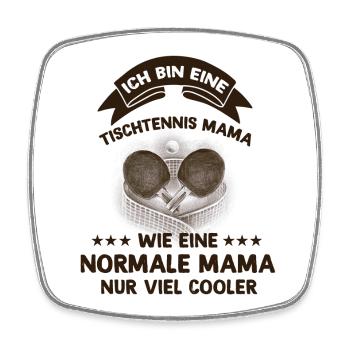 Ich bin eine Tischtennis Mama - Viereckiger Kühlschrankmagnet - Weiß - Vorne
