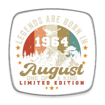 Legends were born in August 1964 August 1964 - Square fridge magnet - white - Front