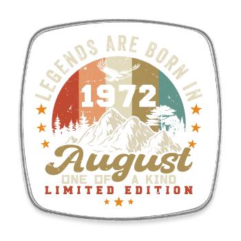 Legenden wurden im August 1972 geboren 1972 August - Viereckiger Kühlschrankmagnet - Weiß - Vorne