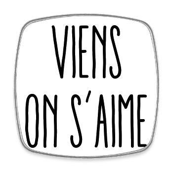 Viens on s'aime - Magnet carré - blanc - Devant