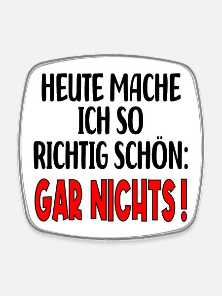 AUSZEIT SPRUCH - PAUSE MACHEN MOTTO - Viereckiger Kühlschrankmagnet - Weiß