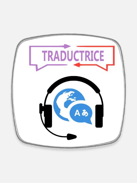 Traductrice - Magnet carré - blanc