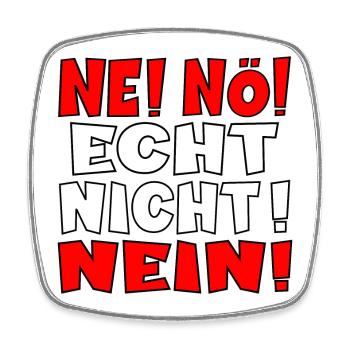 NEIN SAGEN ABLEHNUNGSSPRÜCHE - Viereckiger Kühlschrankmagnet - Weiß - Vorne