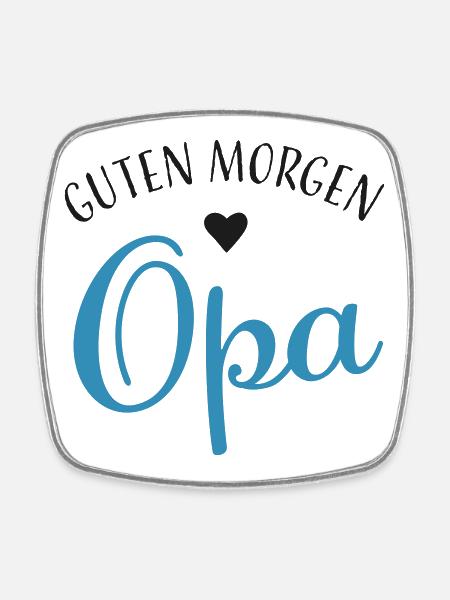 Guten Morgen Opa - Viereckiger Kühlschrankmagnet - Weiß