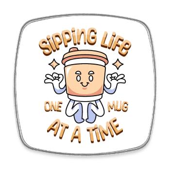 Sipping Life Funny Kawaii Coffee - Square fridge magnet - white - Front