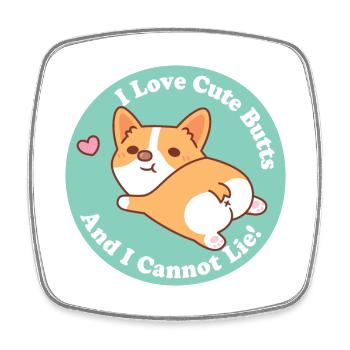 Drôle Corgi J’aime les fesses mignonnes et je ne peux pas mentir - Magnet carré - blanc - Devant