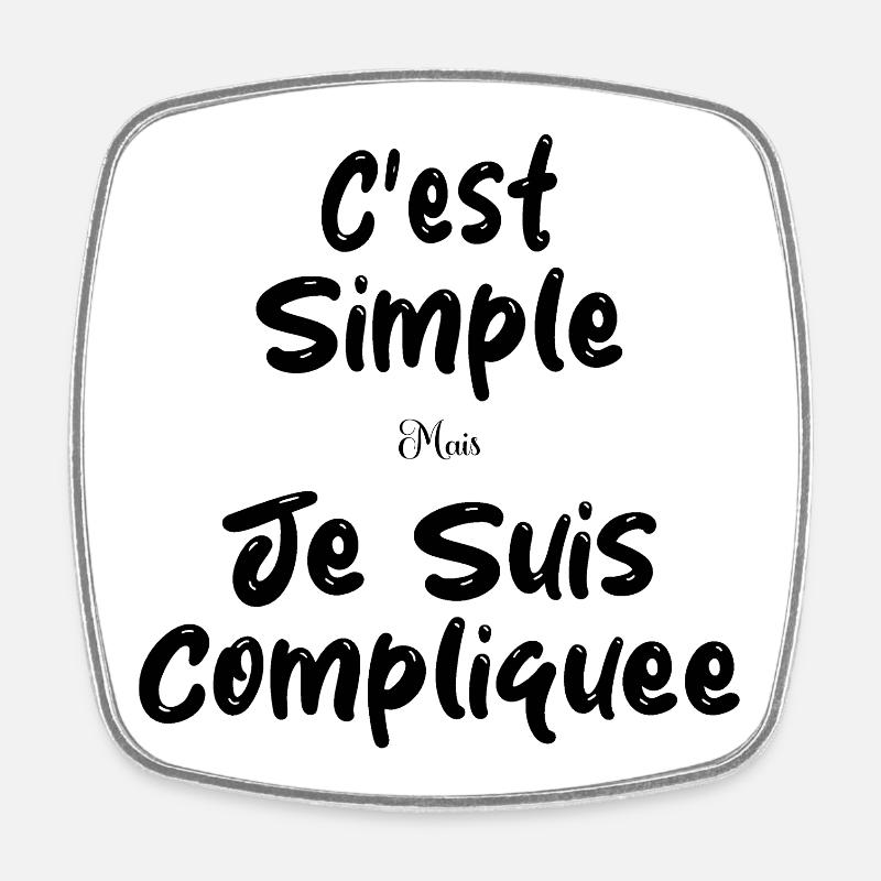 C'est Simple Mais Je suis Compliquée - Magnet carré - blanc