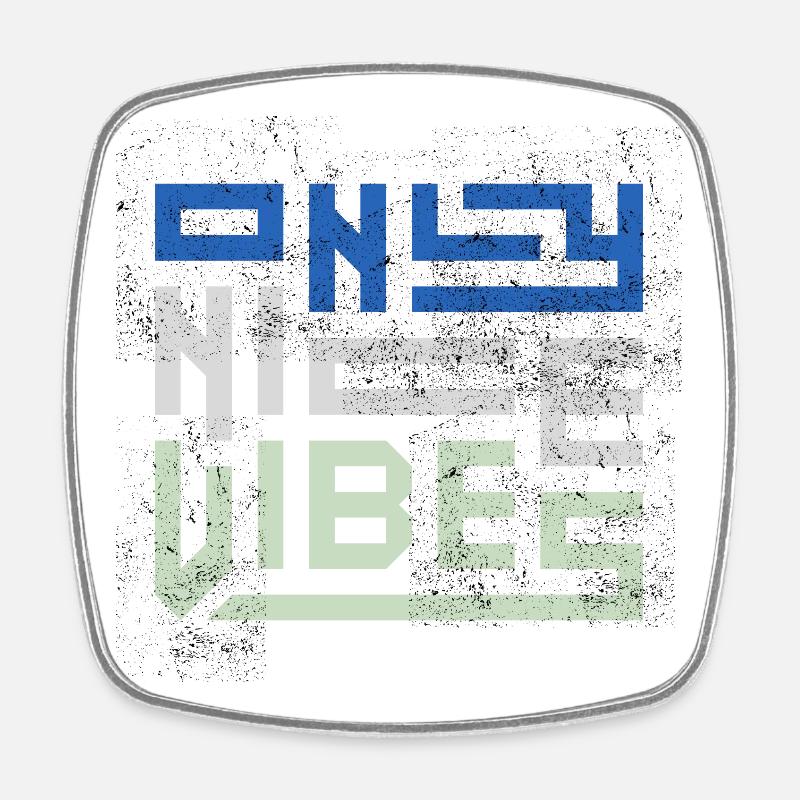 Only Nice Vibes Distressed Typography - Square fridge magnet - white