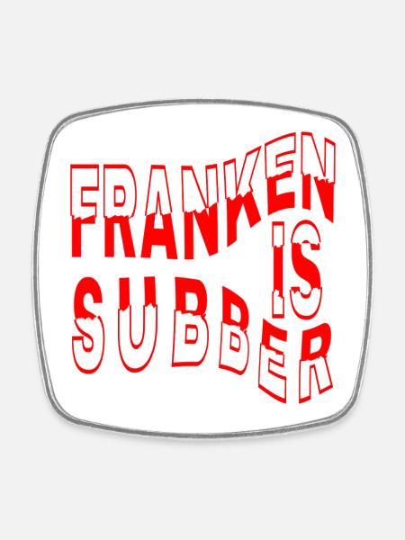 Franken is Subber - Franken ist Super - fei schee - Viereckiger Kühlschrankmagnet - Weiß