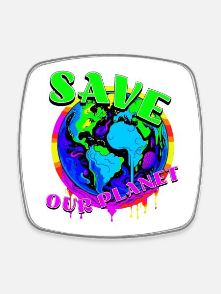 Save the planet - Viereckiger Kühlschrankmagnet - Weiß