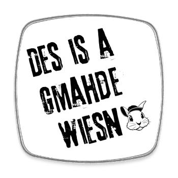 Gmahde Wiesen Vibes | Redewendung - Viereckiger Kühlschrankmagnet - Weiß - Vorne