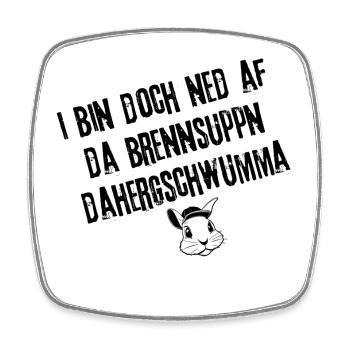BrennsuppnFlair | Redewendung - Viereckiger Kühlschrankmagnet - Weiß - Vorne