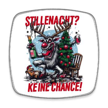 Ironisches Rentier: Keine stille Nacht! - Viereckiger Kühlschrankmagnet - Weiß - Vorne