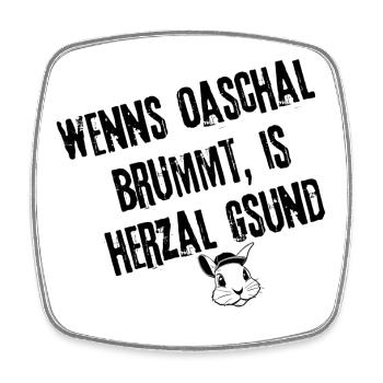OaschalBrummt_HerzalGsund_Style | Redewendung - Viereckiger Kühlschrankmagnet - Weiß - Vorne