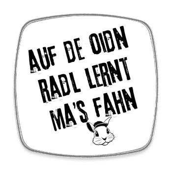 OidnRadlFahrn | Redewendung - Viereckiger Kühlschrankmagnet - Weiß - Vorne
