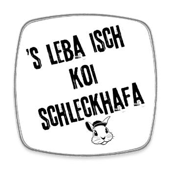 Lebensweisheiten | Redewendung - Viereckiger Kühlschrankmagnet - Weiß - Vorne