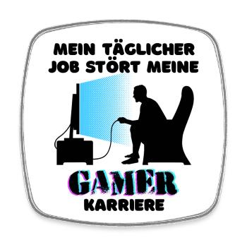 Gamer Job Statement Karriere Arbeit Workaholic - Viereckiger Kühlschrankmagnet - Weiß - Vorne